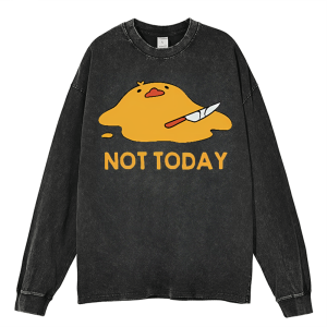 Not Today Heavy Duty Vintage Washed Sweatshirt