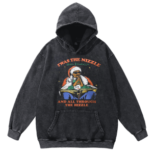 Twas The Nizzle Unisex Casual Washed Hoodies