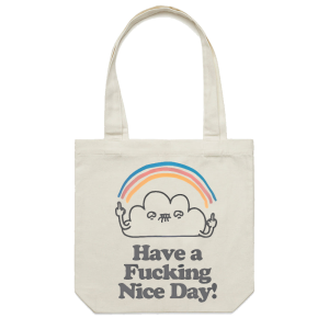 Have A Fucking Nice Day Personalized Casual Canvas Tote Bag