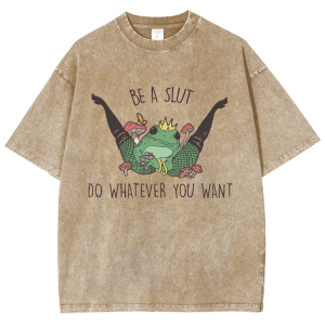 Be A Slut Do Whatever You Want Snowflake Vintage Cotton T-Shirt