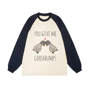 You Give Me Goosebumps Unisex Personalized Customization Cotton Raglan Sweatshirt