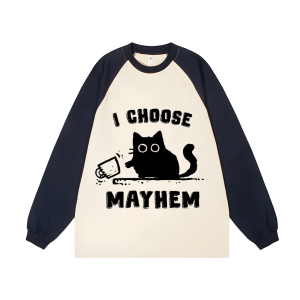 I Choose Mayhem Unisex Personalized Customization Cotton Raglan Sweatshirt