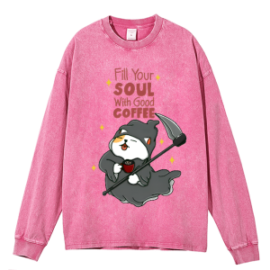 Fill Your Soul With Good Coffee Heavy Duty Vintage Washed Sweatshirt